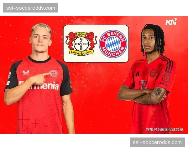 德甲：勒沃库森vs拜仁慕尼黑，榜首大战或将决定冠军归属